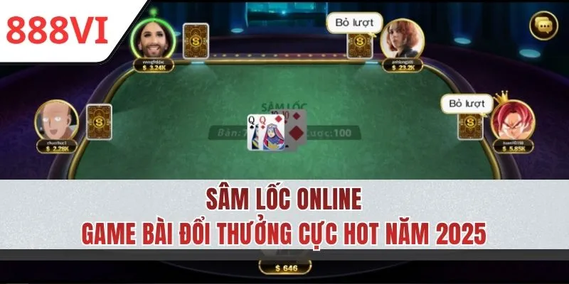Sâm Lốc Online - Giải Thưởng Giá Trị Trong Từng Ván Đấu